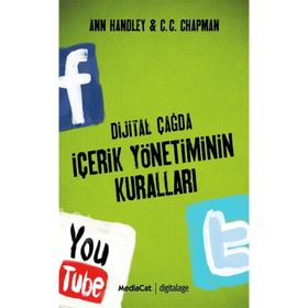 DIJITAL ÇAĞDA İÇERİK YÖNETİMİNİN KURALLARI - ANN HANDLEY;C. C. CHAPMAN