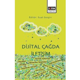 Dijital Çağda İletişim - Eğitim Yayınevi