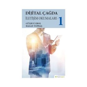 Dijital Çağda İletişim Okumaları - 1 - Kolektif