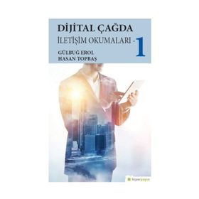 Dijital Çağda İletişim Okumaları - 1 - Kolektif