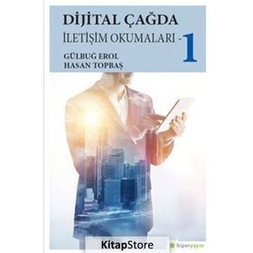 Dijital Çağda İletişim Okumaları - 1 - Kolektif