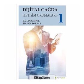 Dijital Çağda İletişim Okumaları - 1 - Kolektif