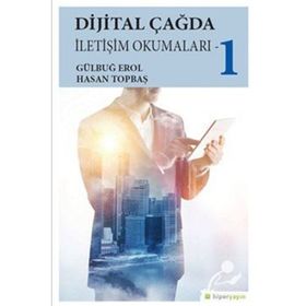 Dijital Çağda İletişim Okumaları - 1 - Kolektif