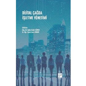 Dijital Çağda İşletme Yönetimi - Kolektif