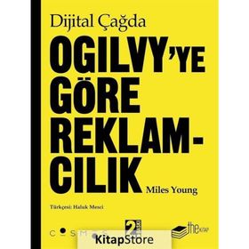 Dijital Çağda Ogilvy'ye Göre Reklamcılık - Miles Young