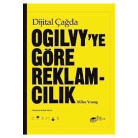 Dijital Çağda Ogilvy'ye Göre Reklamcılık - Miles Young