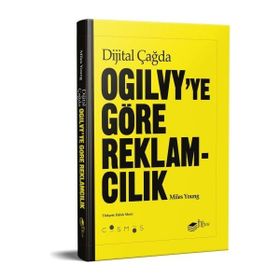 Dijital Çağda Ogilvy'ye Göre Reklamcılık - Miles Young