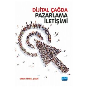 Dijital Çağda Pazarlama İletişimi - Nobel Yayınevi
