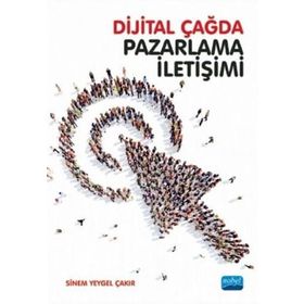 Dijital Çağda Pazarlama İletişimi - Nobel Yayınevi