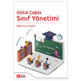 Dijital Çağda Sınıf Yönetimi - Pegem Akademi Yayıncılık