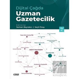Dijital Çağda Uzman Gazetecilik 2 - Serkan Bayrakcı
