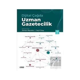 Dijital Çağda Uzman Gazetecilik 2 - Serkan Bayrakcı
