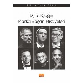Dijital Çağın Marka Başarı Hikayeleri Nobel Bilimsel Eserler