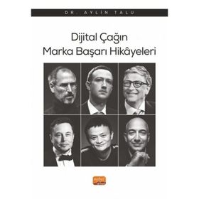 Dijital Çağın Marka Başarı Hikayeleri Nobel Bilimsel Eserler