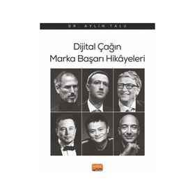 Dijital Çağın Marka Başarı Hikayeleri Nobel Bilimsel Eserler