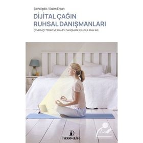Dijital Çağın Ruhsal Danışmanları - Şevki Işıklı