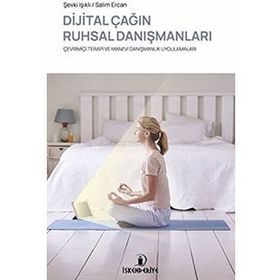 Dijital Çağın Ruhsal Danışmanları - Şevki Işıklı