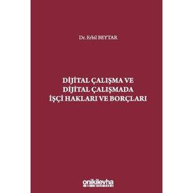 Dijital Çalışma ve Dijital Çalışmada İşçi Hakları ve Borçları On İki Levha Yayınları