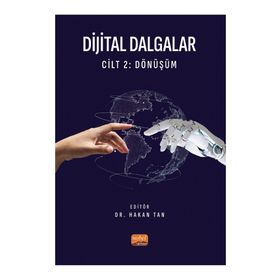 Dijital Dalgalar Cilt 2: Dönüşüm Nobel Bilimsel Eserler
