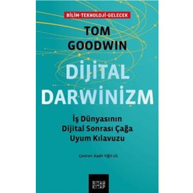 Dijital Darwinizm / Tom Goodwin / Siyah Kitap