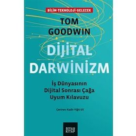 Dijital Darwinizm / Tom Goodwin / Siyah Kitap