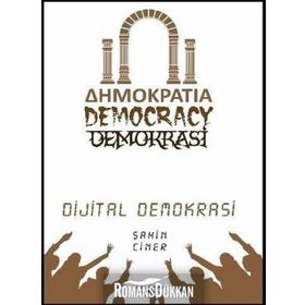 Dijital Demokrasi - Şahin Ciner