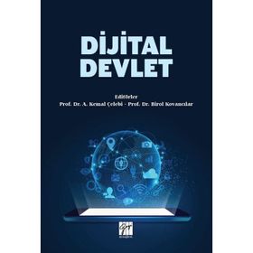 Dijital Devlet - A. Kemal Çelebi Birol Kovancılar