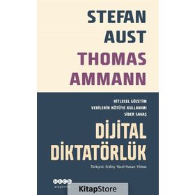 Dijital Diktatörlük - Stefan Aust Thomas Ammann