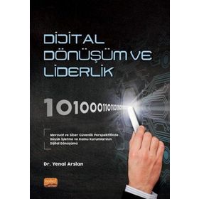 Dijital Dönüşüm ve Liderlik Nobel Bilimsel Eserler