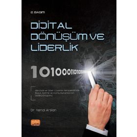 Dijital Dönüşüm ve Liderlik Nobel Bilimsel Eserler