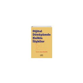 Dijital Dönüşümde Halkla İlişkiler - Der Yayınları