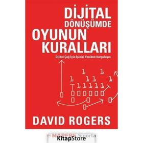 Dijital Dönüşümde Oyunun Kuralları - David Rogers