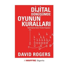 Dijital Dönüşümde Oyunun Kuralları - David Rogers