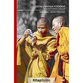 DIJITAL DÜNYADA FOTOĞRAF DIJITAL FOTOĞRAFIN TEMELLERI - FARUK AKBAŞ