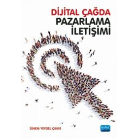 Dijital Dünyada Pazarlama İletişimi - Aybike Tuba Özden