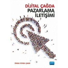 Dijital Dünyada Pazarlama İletişimi - Aybike Tuba Özden