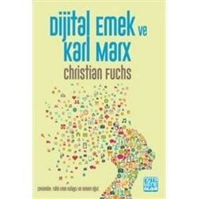 Dijital Emek Ve Karl Marx - Christian Fuchs