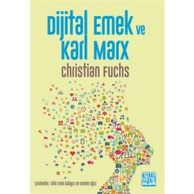 Dijital Emek Ve Karl Marx - Christian Fuchs