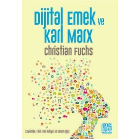 Dijital Emek Ve Karl Marx - Christian Fuchs
