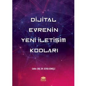 Dijital Evrenin Yeni İletişim Kodları Nobel Bilimsel Eserler