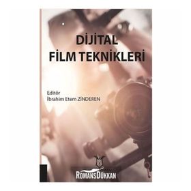 Dijital Film Teknikleri - İbrahim Etem Zinderen