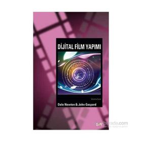 Dijital Film Yapımı - Dale Newton John Gaspard