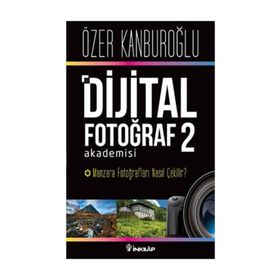 Dijital Fotoğraf Akademisi - 2 - Özer Kanburoğlu