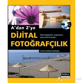DIJITAL FOTOĞRAFÇILIK - KEREM YAVUZ DEMİRBAŞ