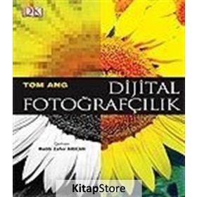 DIJITAL FOTOĞRAFÇILIK - TOM ANG
