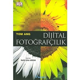 DIJITAL FOTOĞRAFÇILIK - TOM ANG