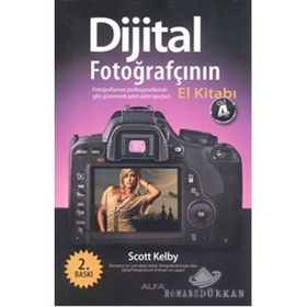 DIJITAL FOTOĞRAFÇININ EL KITABI (CILT 4) FOTOĞRAFLARINIZI PROFESYONELLERINKI GIBI GÖSTERECEK ADIM-ADIM IPUÇLARI! - SCOTT KELBY