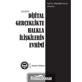 Dijital Gerçeklikte Halkla İlişkilerin Evrimi - Kolektif