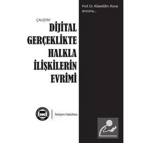Dijital Gerçeklikte Halkla İlişkilerin Evrimi - Kolektif