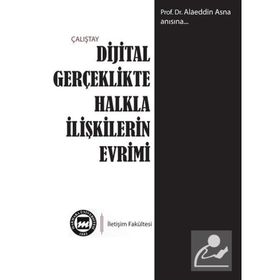 Dijital Gerçeklikte Halkla İlişkilerin Evrimi - Kolektif